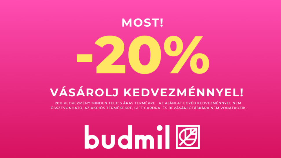 MOST akár -20% a budmilnál!
